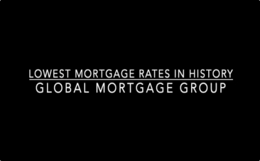 Take Advantage of the Lowest Mortgage Rates in History!